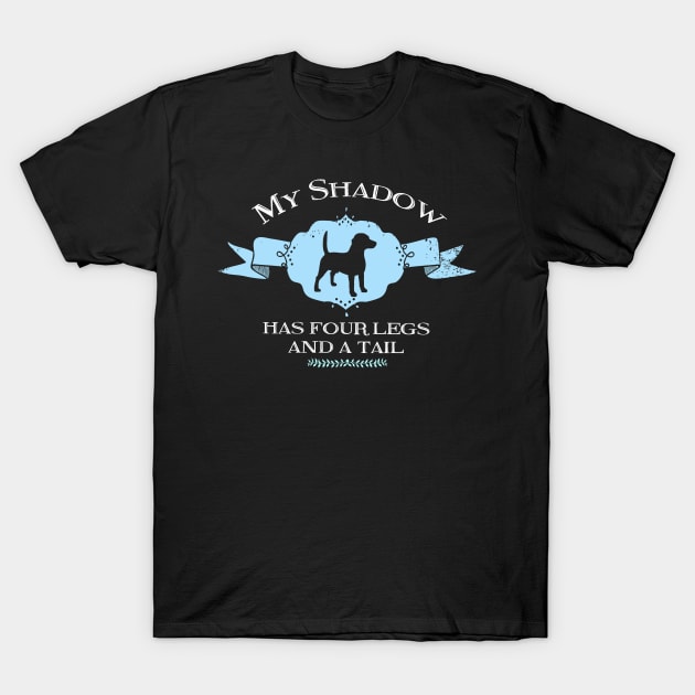 My Beagle Shadow T-Shirt by You Had Me At Woof